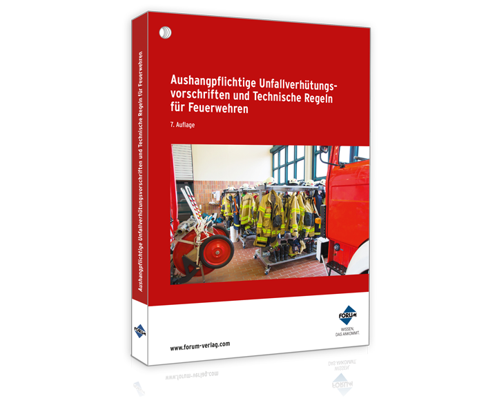 Aushangpflichtige Unfallverhütungsvorschriften und Technische Regeln für Feuerwehren